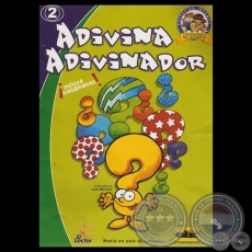 ADIVINA ADIVINADOR - COLECCIN INFANTIL CONOCIENDO ME DIVIERTO N 2 - Autor: RAL SILVA ALONSO